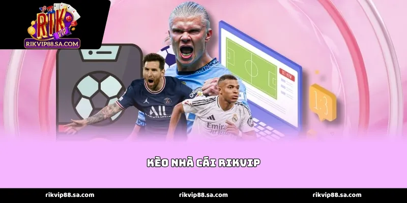 Đỉnh cao phân tích dữ liệu kèo nhà cái Rikvip